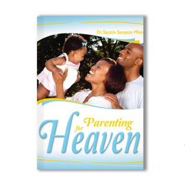 PARENTING FOR HEAVEN